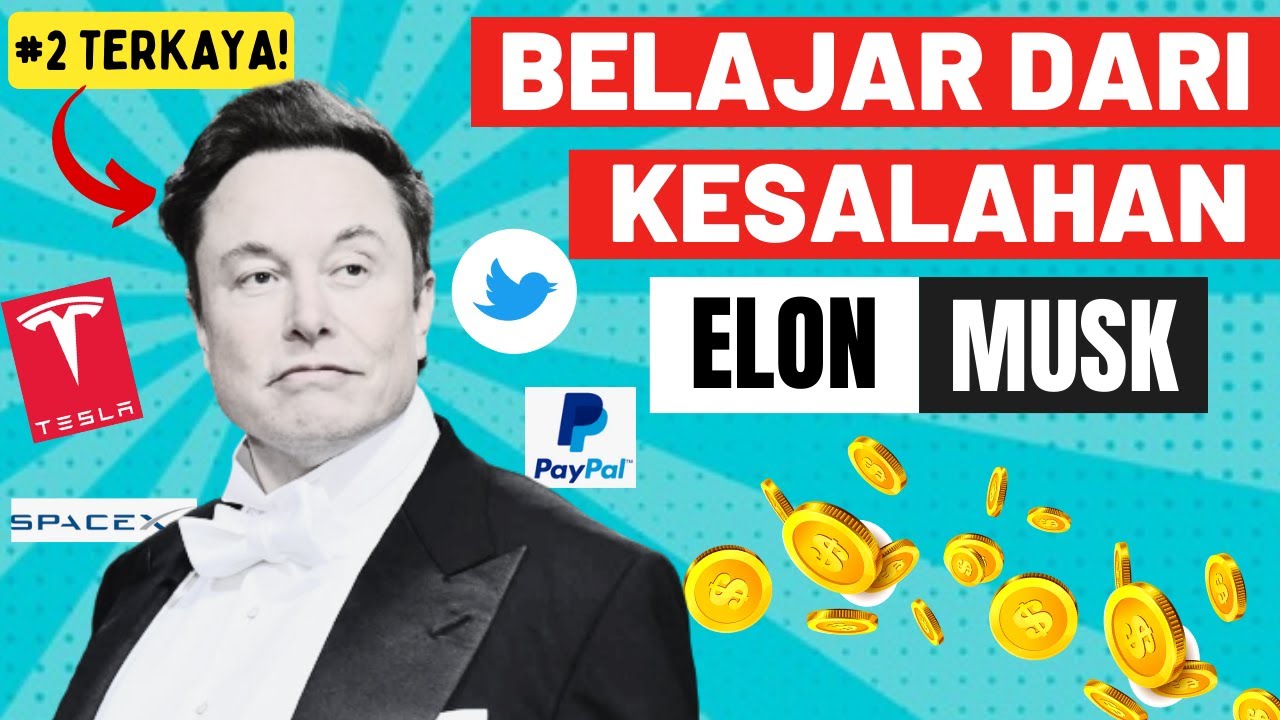 TIPS CEPAT KAYA DARI ORANG NO 2 TERKAYA KENAPA ELON MUSK KAYA BELI ...