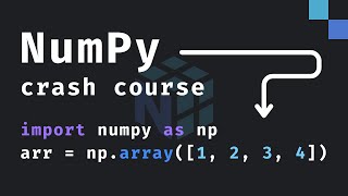 Learn NumPy in 1 Hour (Beginner Tutorial)