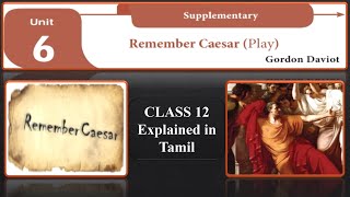 Remember Caesar | Gorden Daviot | class 12 | Explained in Tamil