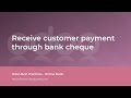 Receive customer payment through bank cheque