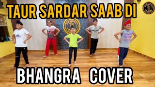 Taur Sardar saab Di By Ammy Virk | Sargun Mehta | Nimrat khaira | Saunkan Saunkane | Bhangra Video
