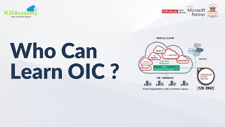 Who Can Learn OIC | Oracle Integration Cloud | K21Academy