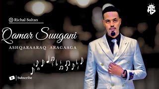 QAMAR SUUGAANI | ASHQARAARAY ARAGAAGA | HEES CUSUB 2021