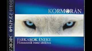 Kormorán - Farkasok éneke