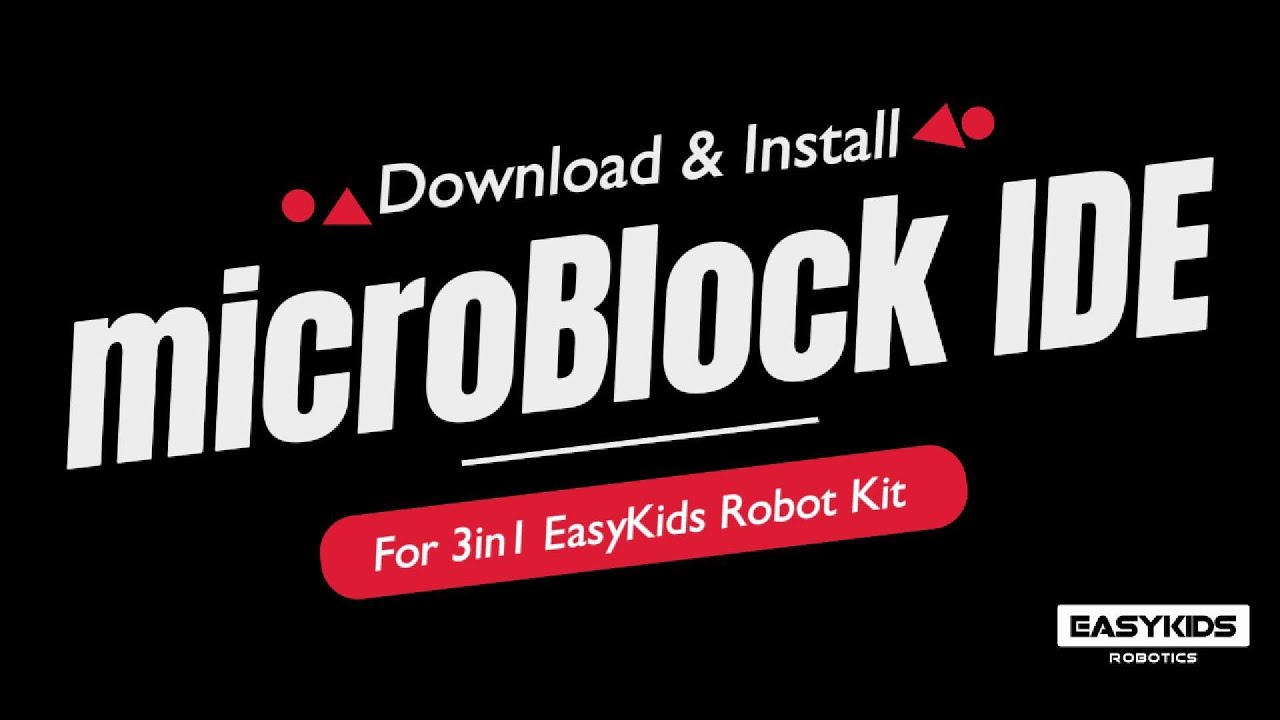 Download Install Microblock Ide For 3in1 Easykids Robot Kit Youtube