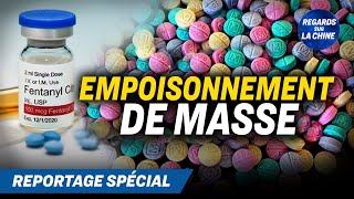 Reportage spécial : l’implication de Pékin dans la vente de Fentanyl