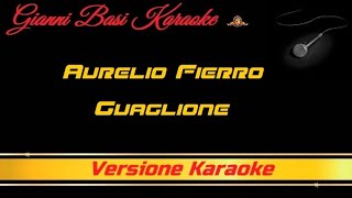 Aurelio Fierro - Guaglione (Con Cori) Karaoke