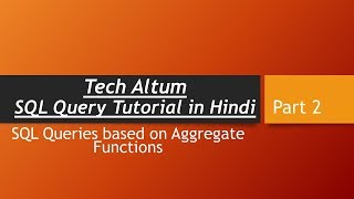 SQL Queries for Practice - Part 2 - SQL Queries based on Aggregate Function