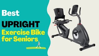 Best Upright Exercise Bike for Seniors Of 2022