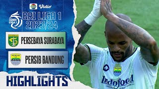 Persebaya Surabaya VS Persib Bandung - Highlights | BRI Liga 1 2023/24
