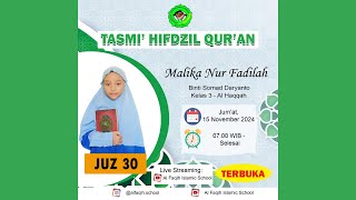 Tasmi' Hifdzil Qur'an Juz 30 SDTQ AL FAQIH | Malika Nur Fadilah