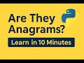 13.Anagram Checker in Python — Quick & Easy (10 min)