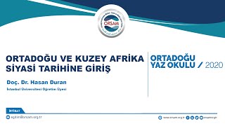 Ortadoğu ve Kuzey Afrika Siyasi Tarihine Giriş | Ortadoğu Yaz Okulu 2020