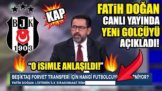 Son Dakika! Beşiktaş' Fatih Doğan Transferi Açıkladı...Transfer Bombalarını Art Arda Patlattı!