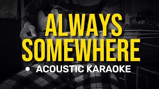 Always Somewhere - Scorpions (Acoustic Karaoke)