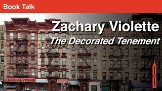 Zachary Violette Booktalk: The Decorated Tenement