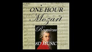 Mozart - Requiem 🎧 ONE HOUR IN 🔊 8D AUDIO🔊 Use Headphones 8D Music