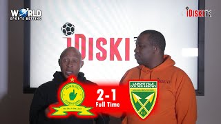 Mamelodi Sundowns 2-1 Arrows | They Did Not Park The Bus, Well Done | Tso Vilakazi