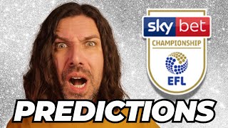 UPDATED Championship 1-24 PREDICTIONS!