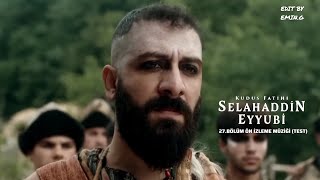 Kudüs Fatihi Selahaddin Eyyubi | 27.Bölüm Ön İzleme Müziği (Test Version)