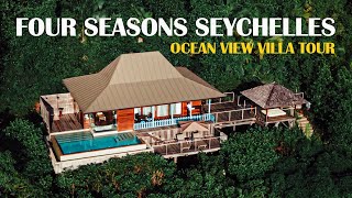 Four Seasons Seychelles - Ocean View Villa Tour