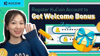 Session 1. How to Register KuCoin Account \u0026 Get a Welcome Bonus (Step-by-Step Guide 2022)