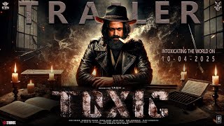 Toxic - Hindi Trailer | Rocking Star Yash | Sai Pallavi | Geetu Mohandas | KVN Production | KGF 3