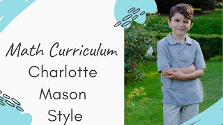 Math Curriculum - Charlotte Mason Style