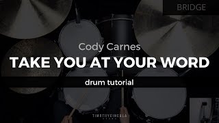 Take You At Your Word - Cody Carnes (Drum Tutorial/Play-Through)