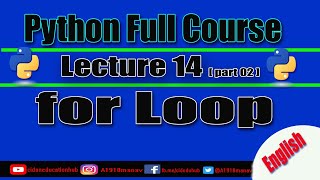 for loop in python || Python full course || Lecture 14 || Part - 02 || CID