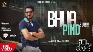 Surjit Khan : Bhua Pind (Official Music Video) | Latest Punjabi Songs 2022 | Headliner Records