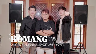 Komang - Raim Laode (Cover by Viasa Dewa, Emzet Arie & Yonas)