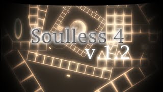 Soulless 4 Update! ~ Geometry Dash Impossible Demon.