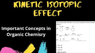 Kinetic Isotopic Effect II Concepts in Organic Chemistry II Gate Chemistry ||