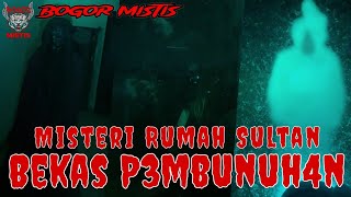 [Nyai Senja] BOGOR MISTIS Explore Terbaru 2024 | MISTERI RUMAH SULTAN BEKAS P3MBUNUH4N