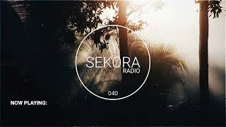 UOAK - Sekora Radio 040