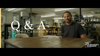 Q&A with Master Watchmaker Cameron Weiss