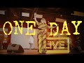 CASEY J - ONE DAY (LIVE PERFORMANCE)