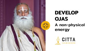 Develop Ojas: A non-physical energy