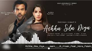 Achha Sila Diya dj remix| Jaani & B Praak Feat. Nora Fatehi  Rajkummar Rao | Nikhil-Vinay,|Bhushan K
