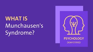 What is Munchausen's Syndrome?