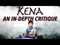 Kena: Bridge of Spirits - In-Depth Critique