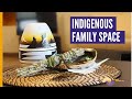 Indigenous Family Space