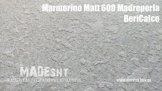 Marmorino Matt 600 Madreperla BeriCalce | Профессиональное нанесение декоративных штукатурок