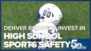 Denver Broncos make historic investment in high school sports safety