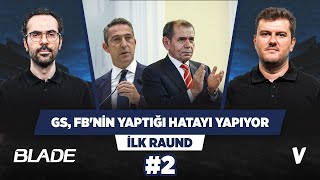 Galatasaray - Fenerbahçe sadece ‘saha içi’ derbisi değil | Sinan Yılmaz, Serkan Akkoyun | #2