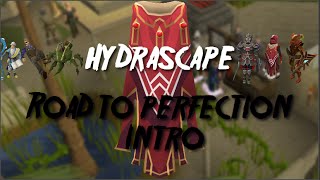 Road to Perfection Intro - Hydrascape