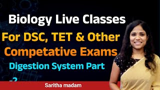 జీర్ణ వ్యవస్థ/Digestion system  part-02|| Biology live classes competitive for all exams