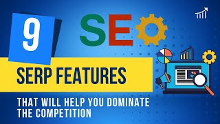 9 Google SERP Features That Will Help You Dominate the Competition | SEO Basic | Intro 3