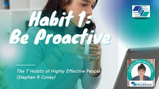 Be Proactive (Habit 1) - The 7 Habits of Highly Effective People